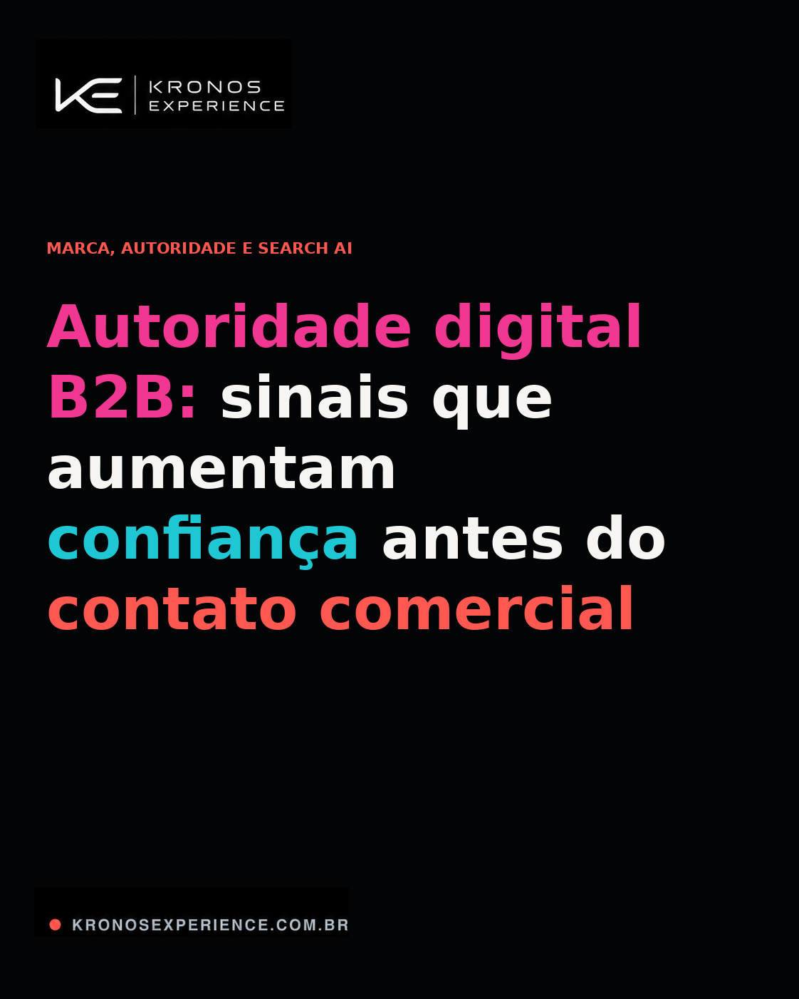 Capa do artigo Autoridade digital B2B: sinais que aumentam confiança antes do contato comercial