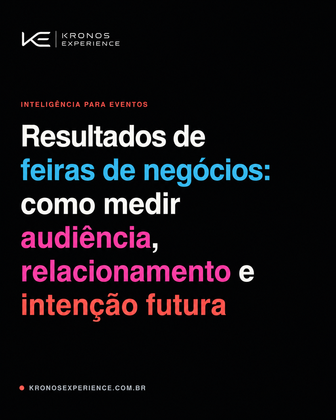 Resultados de feiras de negócios: como medir audiência, relacionamento e intenção futura